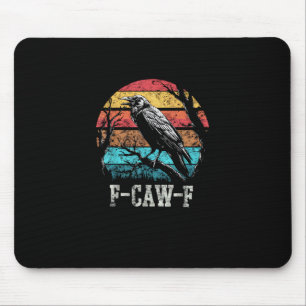 F-Caw-F Krähe Retro-Sonnenuntergang Wortspiel Lust Mousepad