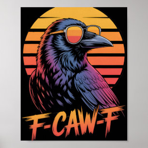 F-caw-f Krähe Schwarzer Vogel Vintage Gothic Erwac Poster