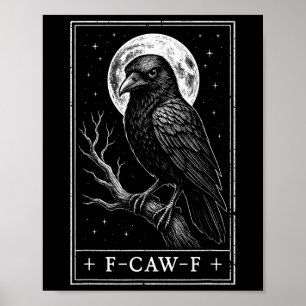 F-caw-f Krähe Tarotkarte Lustige gothische Hallowe Poster