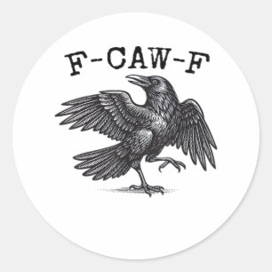 F-Caw-F Krähe, Vogel Krächzen Grunge Cool Einzigar Runder Aufkleber