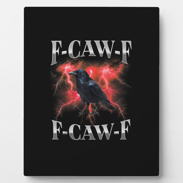 F-Caw-F Krähe Vogel Rabe Gothic Meme Fotoplatte (Vorderseite)