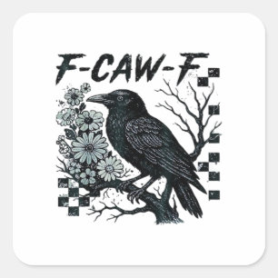F-Caw-F Krähe Vogel Retro Klassiker Quadratischer Aufkleber