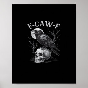 F-Caw-F Krähe Vogel Retro Vintage Gothic Mond F-Ca Poster