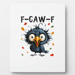 F-Caw-F Krähe Wortspiel Lustiger Vogel Krächzen Gr Fotoplatte
