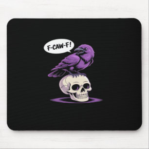 F-Caw-F Krähen-Schädel Halloween Humor Grafikdesig Mousepad