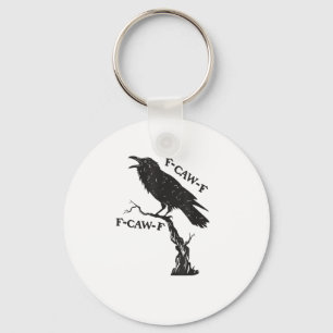 F-Caw-F Krähen-Wortspiel Lustiger Vogel Krächzen G Schlüsselanhänger