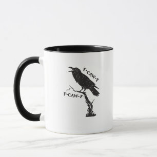 F-Caw-F Krähen-Wortspiel Lustiger Vogel Krächzen G Tasse