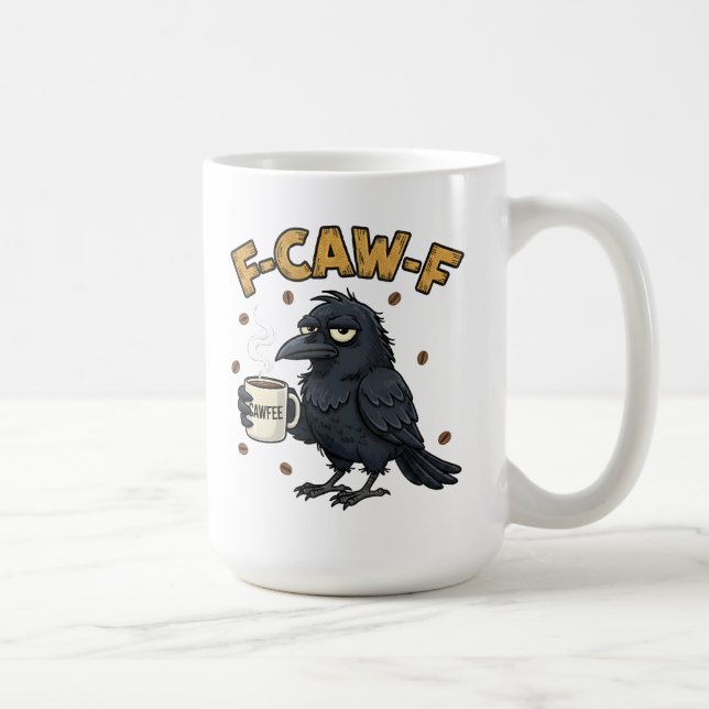 F-CAW-F Krähenbecher | Lustiger F Caw F Kaffeebech Kaffeetasse (Rechts)