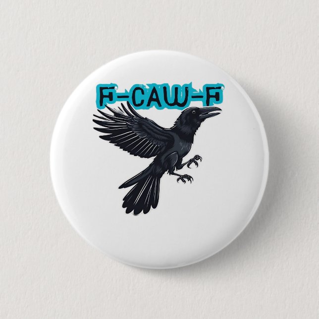 F Caw F Kreativer lässiger Stil Button (Vorderseite)