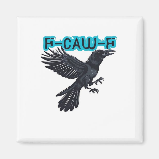 F Caw F Kreativer lässiger Stil Magnet (Vorne)