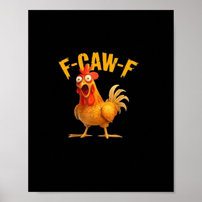 F-Caw-F Lustig Einzigartig Poster (Vorne)