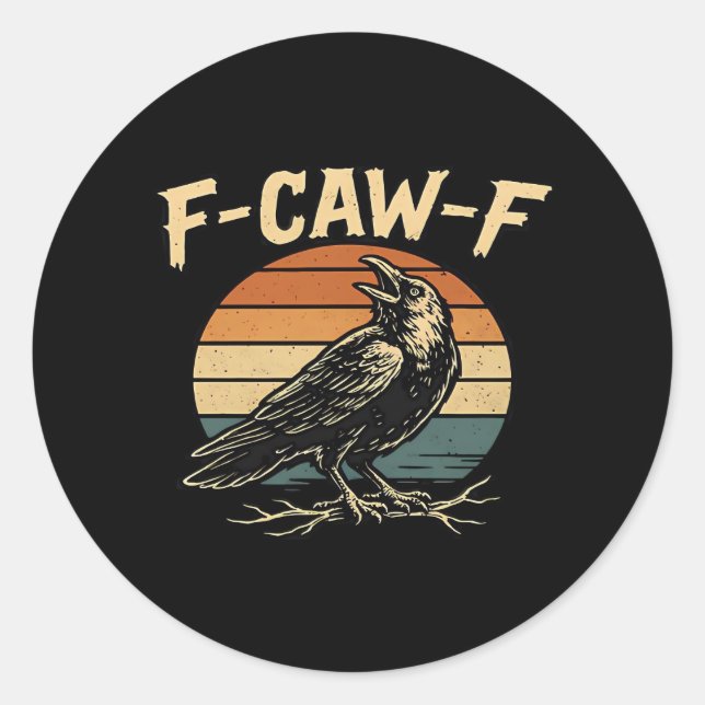 F-Caw-F Lustig Trendig Runder Aufkleber (Vorderseite)