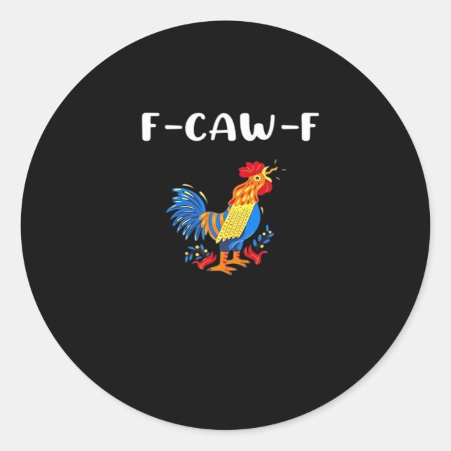 F-Caw-F Lustig Trendig Runder Aufkleber (Vorderseite)