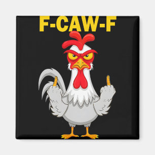 F-caw-f Lustige Geschenkidee für die Arbeit F Caw  Magnet
