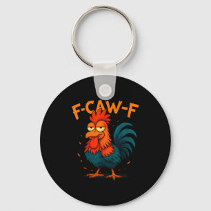 F-caw-f Lustige Idee für die Arbeit F Caw F Lustig Schlüsselanhänger