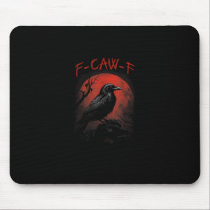 F-Caw-F Lustige Krähe Blutmond Gothic Erwachsenen  Mousepad
