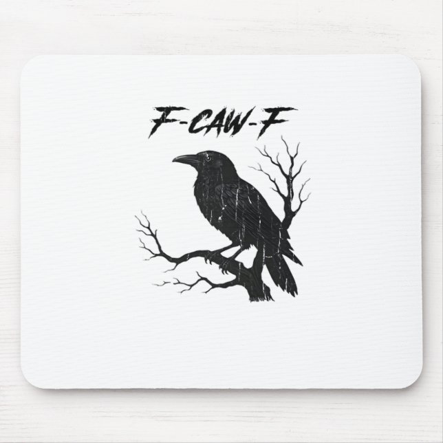 F-Caw-F Lustige Krähe Mousepad (Vorne)