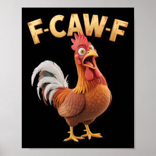 F-caw-f Lustiger Hahn Huhn Wortspiel Meme Poster