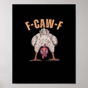 F-Caw-F Lustiger Hahn Klassisch Retro Cool Poster