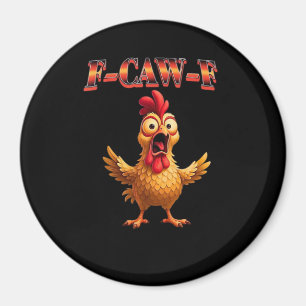 F Caw F Lustiger Hahn Klassisches ästhetisches Des Magnet