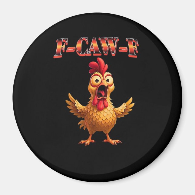 F Caw F Lustiger Hahn Klassisches ästhetisches Des Magnet (Vorne)