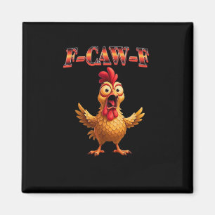 F Caw F Lustiger Hahn Klassisches ästhetisches Des Magnet