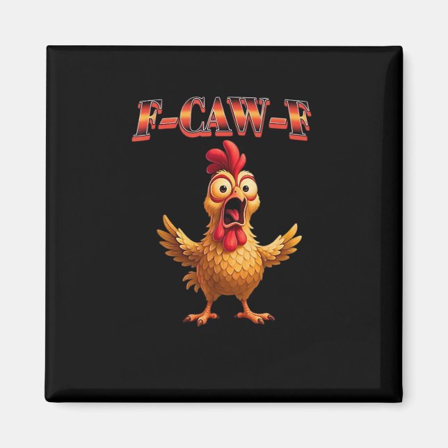 F Caw F Lustiger Hahn Klassisches ästhetisches Des Magnet (Vorne)
