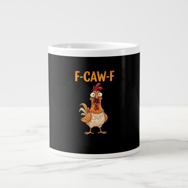 F-Caw-F Lustiger Hahn Sagt Hahnen-Meme Sarcasti Jumbo-Tasse (Vorderseite)