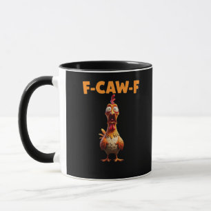 F-Caw-F Lustiger Hahn Sagt Meme Rooster Sarcasti Tasse