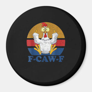F-Caw-F Lustiger Hahn zeigt den Mittelfinger Vinta Magnet