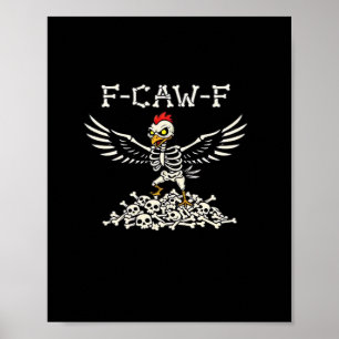F Caw F Lustiger Hühner-Halloween Cooler Einzigart Poster