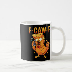 F-caw-f Lustiger Hühner Humor Zitat Hahn Meme Ant Kaffeetasse