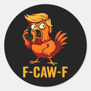 F-caw-f Lustiger Hühner-Humor-Zitat Hahn Meme Ant Runder Aufkleber