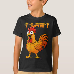 F-caw-f Lustiger Hühner Humor Zitat Hahn Meme (auf T-Shirt