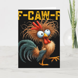 F-caw-f Lustiger Hühner Humor Zitat Hahn Meme F-c Karte