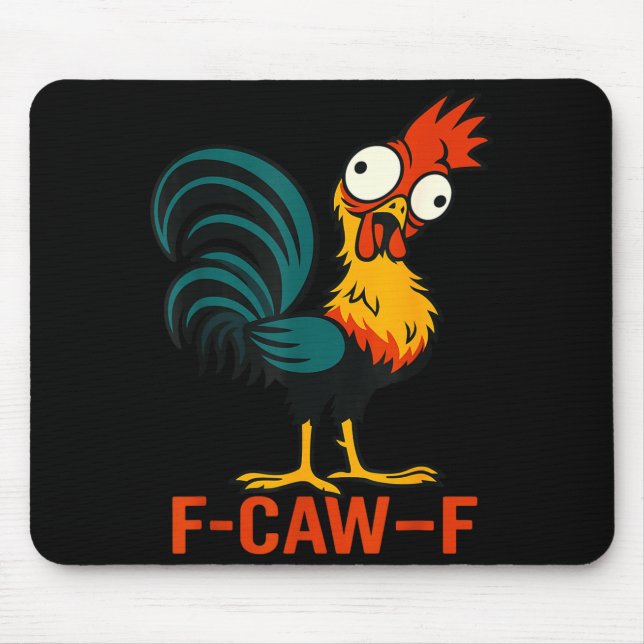 F-caw-f Lustiger Hühner Humor Zitat Hahn Meme  Mousepad (Vorne)