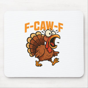 F-caw-f Lustiger Hühner Humor Zitat Hahn Meme Trut Mousepad