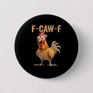 F Caw F Lustiger Hühner Humor Zitat im Vintage-Sti Button