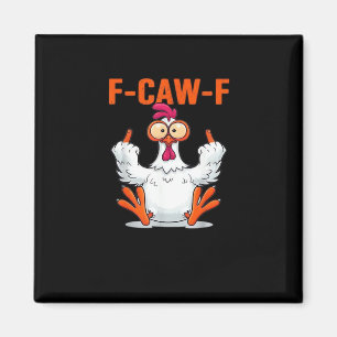 F Caw F Lustiger Hühner Humor Zitat im Vintage-Sti Magnet