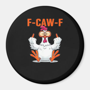 F Caw F Lustiger Hühner Humor Zitat im Vintage-Sti Magnet