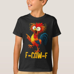 F-caw-f Lustiger Hühner-Zitat Kaw Meme F Caw F Män T-Shirt