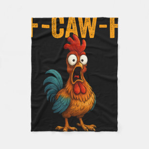 F-caw-f Lustiger Hühnerhumor F-caw-f Zitat Hahn Fleecedecke