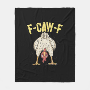 F-Caw-F Lustiger Hühnerhumor F-Caw-F Zitat Hahn  Fleecedecke