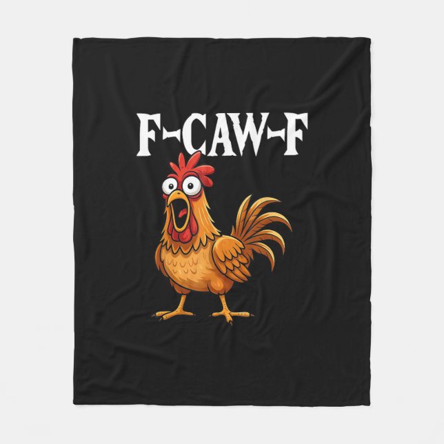 F-Caw-F Lustiger Hühnerhumor F-Caw-F Zitat Hahn  Fleecedecke (Vorderseite)