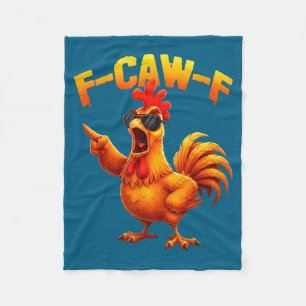 F-caw-f Lustiger Hühnerhumor F-caw-f Zitat Hahn Fleecedecke