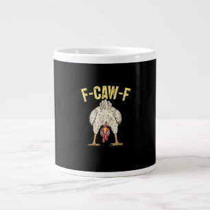 F-Caw-F Lustiger Hühnerhumor F-Caw-F Zitat Hahn Jumbo-Tasse
