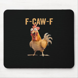 F Caw F Lustiger Hühnerhumor Hahn Meme Klassiker Mousepad