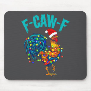 F-caw-f Lustiger Hühnerhumor Hahn Meme Weihnachten Mousepad