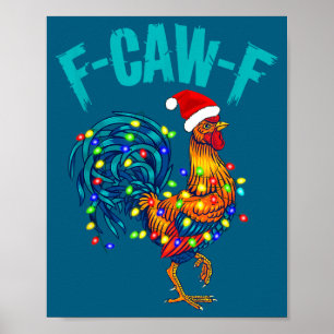 F-caw-f Lustiger Hühnerhumor Hahn Meme Weihnachten Poster