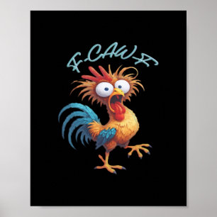F Caw F Lustiger Hühnerhumor im Retro-Stil Poster